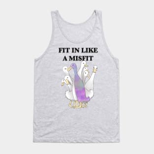 Fit in like a Misfit Tank Top